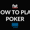 How to Play Poker: Rules and Hand Rankings