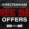 Best free bets and special offers for Cheltenham Festival 2022