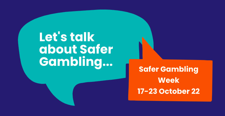 Safer Gambling Week 2022: 17th to 23rd of October