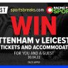 Win VIP tickets & accommodation to Tottenham vs Leicester!