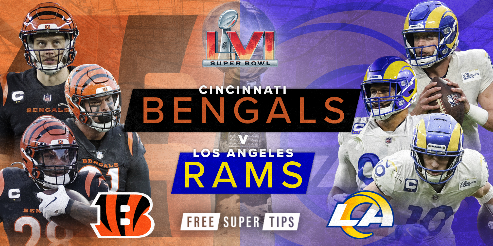 NFL Super Bowl LVI predictions & tips for LA Rams vs Cincinnati Bengals
