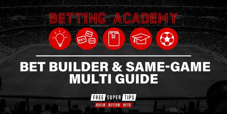 Betting Academy: Bet Builder & same-game multi guide