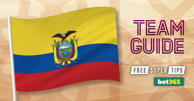 Ecuador team guide & best bet - World Cup 2022