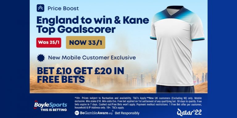 Bet £10 Get £20 with BoyleSports + England World Cup price boosts