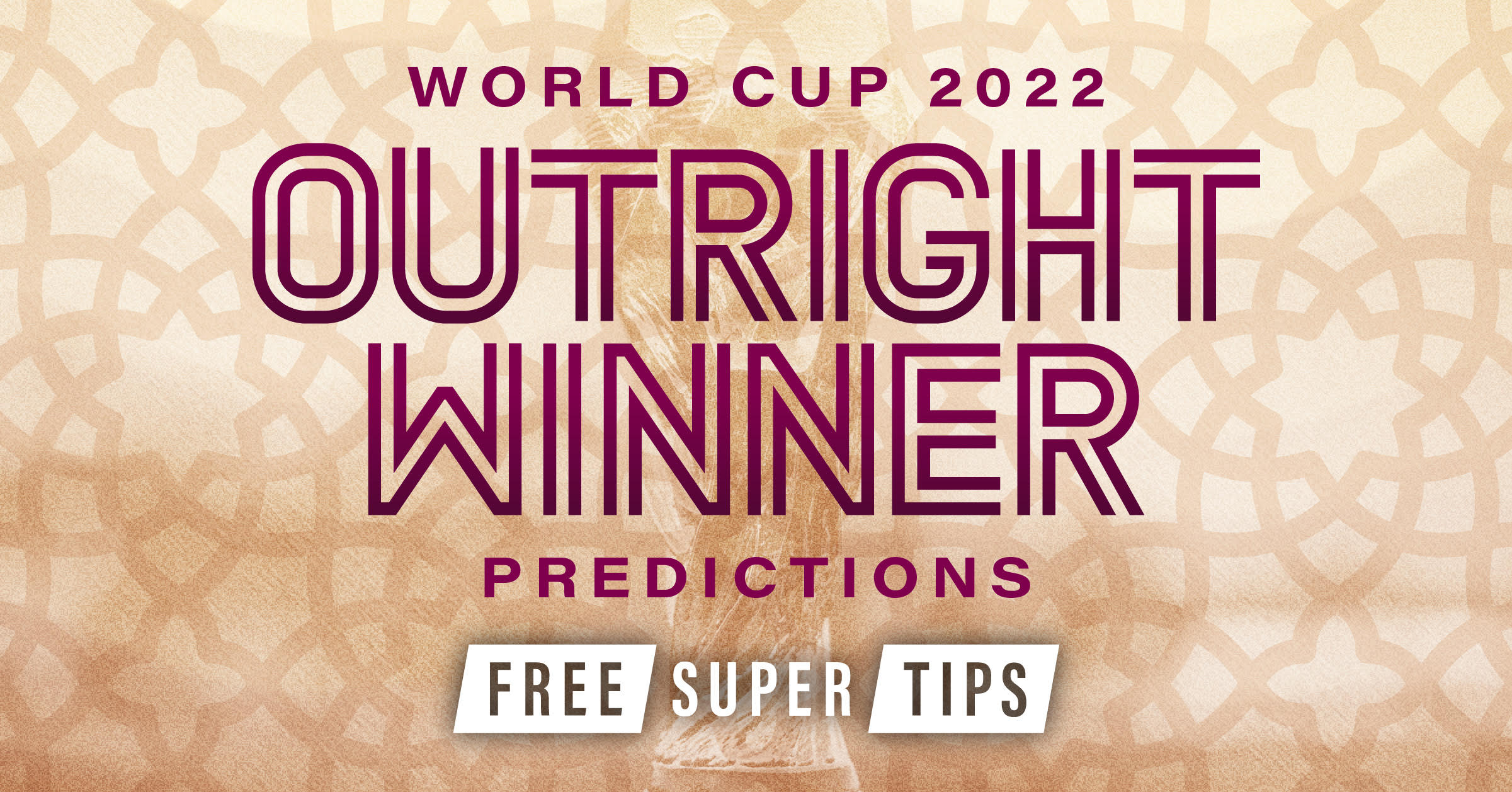 Qatar World Cup 2022 outright winner predictions, tips & betting odds FST