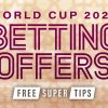 Best betting offers for the Qatar World Cup 2022