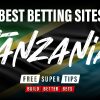 Best Betting Sites in Tanzania