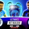 Champions League Final Bet Builder cheat sheet with massive 58/1 tip!
