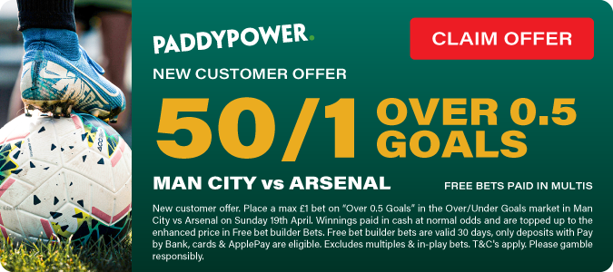 Man City v Arsenal 50/1 Over 0.5 Goals