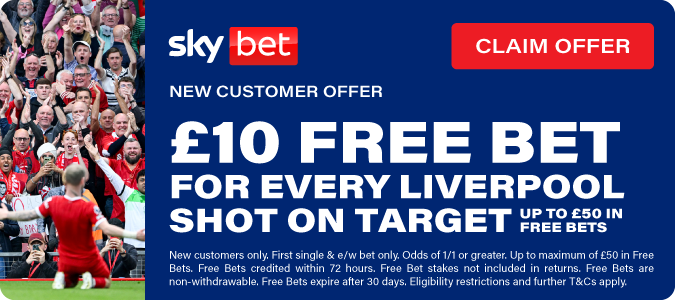 £10 Free Bet for Every Liverpool Shot on Target (up to £50 in free bets)