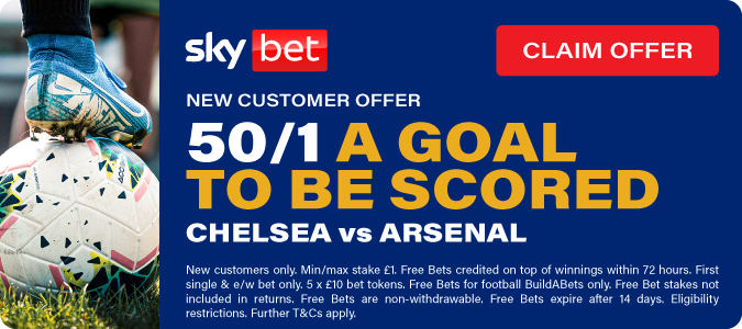 50/1 Over 0.5 Goals Chelsea v Arsenal