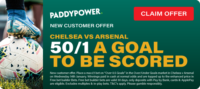 50/1 Goal To Be Scored In Chelsea V Arsenal